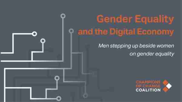 Gender Equality and the Digital Economy - Champions Of Change Coalition